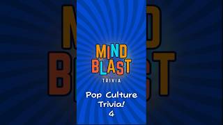 POP CULTURE Trivia #4 ✨ #shorts #trivia #popculturequiz #popculture #mindblasttrivia