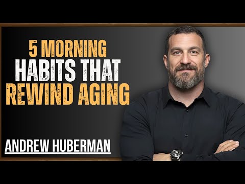 Over 55? Try These 5 Morning Habits to Stay Young & Strong | Huberman Approved