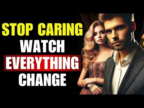 NEW!Once You Stop Caring, Everything Falls Into Place | Stoic Mindset