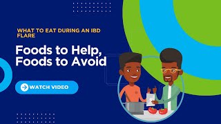 What to Eat During an IBD Flare: Foods to Help, Foods to Avoid