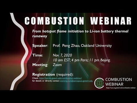 From hotspot flame initiation to Li-ion battery thermal runaway, Speaker: Peng Zhao