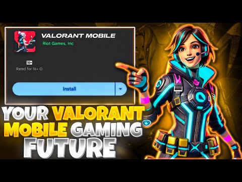 The Ultimate Guide to Valorant Mobile Content Creation