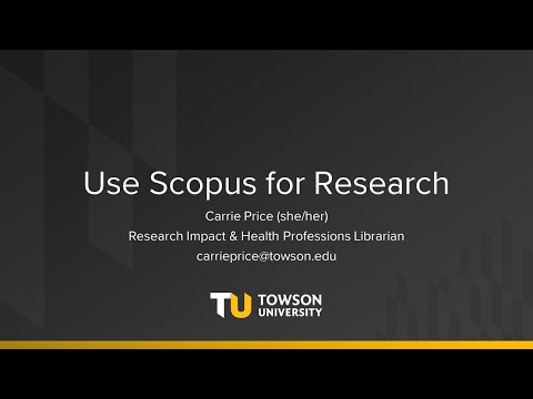 Ready, Set, Research! Use Scopus for Research