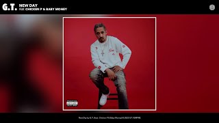 G.T. - New Day (Official Audio) (feat. Chicken P & Baby Money)