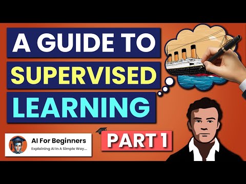The Ultimate Guide To Supervised Learning | Explained On Binary Classification Example | Part 1