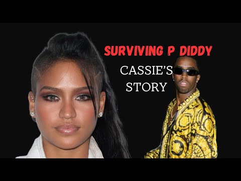 Surviving P Diddy | Cassie’s story
