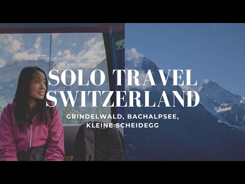 solo travel switzerland: Grindelwald, First, Bachalpsee, Kleine Scheidegg (part 3)