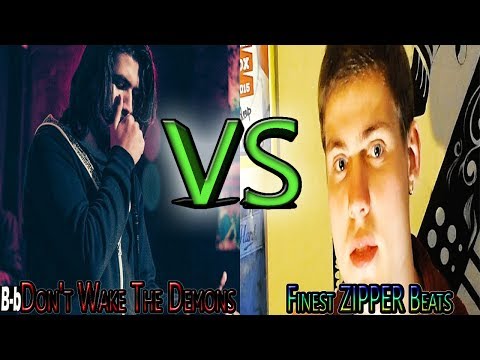 Zer0 "Don't Wake The Demons" vs HELIUM "Finest ZIPPER Beats"