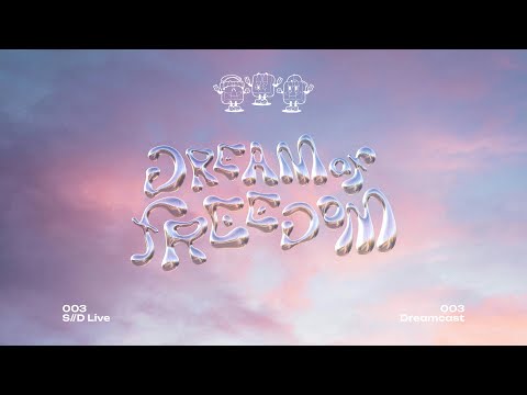 Dream of Freedom | 003 S//D Live