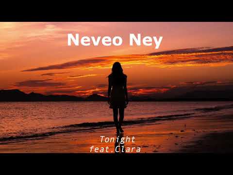 Neveo Ney - Tonight (feat. Clara)
