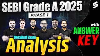 SEBI Grade A Detailed Exam Analysis 2025 | SEBI Grade A Phase 1 Analysis 2025 | SEBI Exam Review