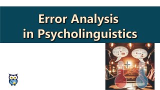 Error Analysis in Psycholinguistics