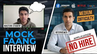 Mock FAANG Interview With Masters Student - Medium Difficulty - No Hire