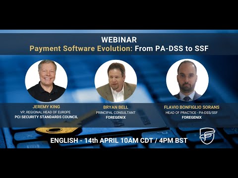 Webinar - Payment Software Evolution: From PA-DSS to SSF