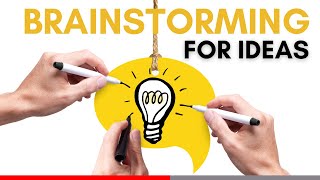 Brainstorming Techniques   Ways to Create More Ideas