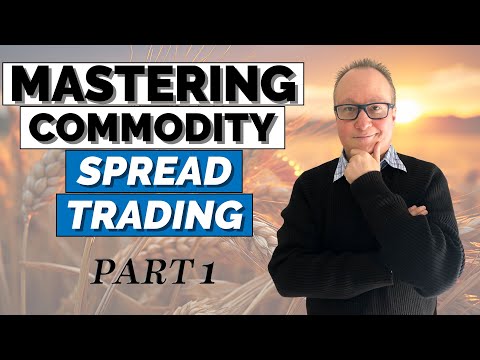 Expert Tips for Mastering COMMODITY SPREAD TRADING (Part 1 of 2)