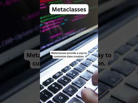 Metaclasses    #PythonMetaclasses #ClassCreation