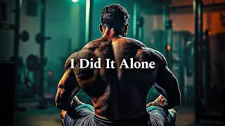 DO IT ALONE - The Most Powerful Motivational Speech (Ft. Coach Pain)