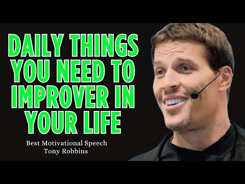 💪✨ Daily Things You Need To Improve in Your Life: !"💪✨Tony Robbins Best Motivational Speech💪✨