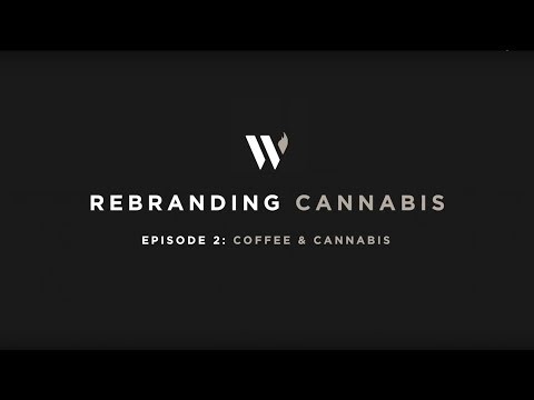 Re-branding Cannabis 02 - Coffee & Cannabis