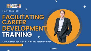 What is the Facilitating Career Development (FCD)  Training