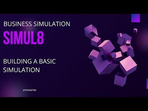 Business Simulation - Building a Basic Simulation