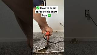 ❤️ How to SEAM CARPET w/ Seam Iron