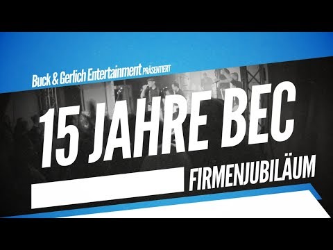 BEC GmbH - 15 years anniversary - Let's party!