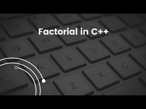 Factorial in C++ | Guide with Examples and Best Practices