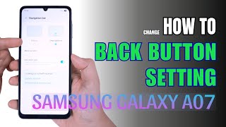 How to enable Back button setting on Samsung Galaxy A07