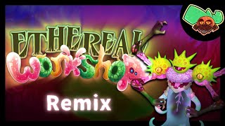 Ethereal Workshop | Remix