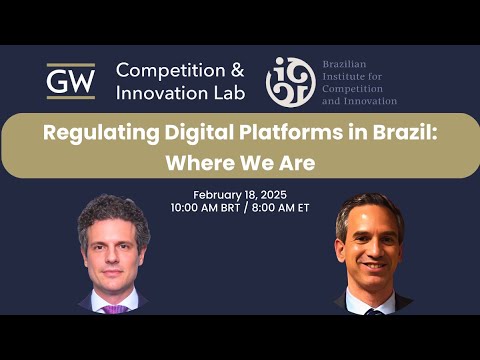 Regulating Digital Platforms in Brazil: Where We Are