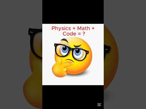 Physics + Math + Code = 🤯 Welcome to the future!