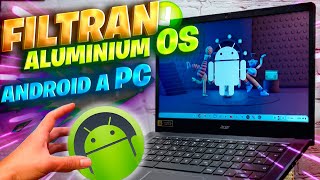 LEAKED! New Aluminium OS / ANDROID system for PC is now a reality!