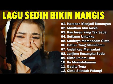 LAGU KENANGAN PALING SEDIH BUAT MANTAN BIKIN NANGIS 😭😭