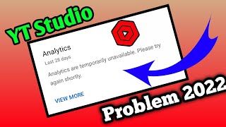 Analytics Are Temporarily unavailable. please try again shortly Yt Studio Problem 2022
