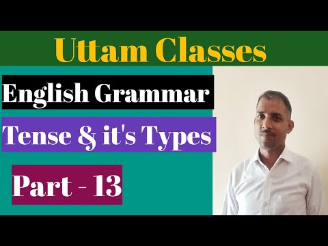 English Grammar =Tense &it's Types With Examples|| For All Classes||Part - 13#englishgrammar#tense