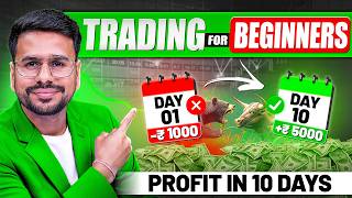 Trading for Beginners: This 10-DAY Plan to PROFIT, Will Change EVERYTHING! | How to Start Trading