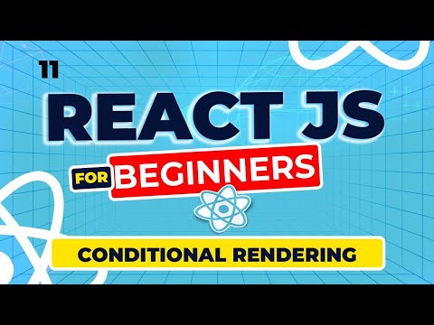 React Js Tutorial - 11 - Conditional Rendering in React