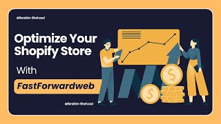 Transform Your Shopify Store with FastForwardweb #shopifyexperts
