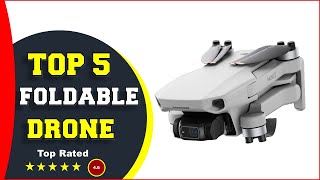 ✅ Top 5: Best Foldable Drone 2022 [Tested & Reviewed]