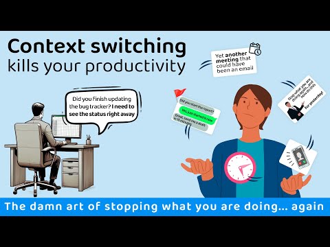Context Switching Kills Your Productivity | Software Engineering