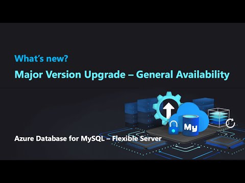 Upgrade from MySQL 5.7 to 8.0 with minimal efforts (General Availability) | Azure Database for MySQL