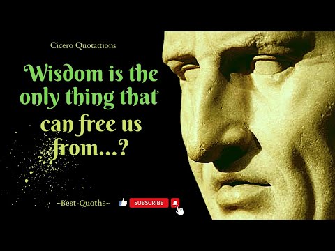 Marcus tullius Cicero | understand about wisdom before old age |  quotes that thrill your heart.