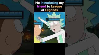 Introducing Your Friend to League of Legends #leagueoflegends #leagueoflegendsmemes #lolmemes