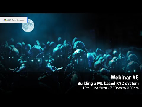 Building a Machine Learning based KYC system | Webinar #5