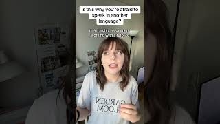 Why you're afraid to speak another language  #languagelearninghacks #languagelearning