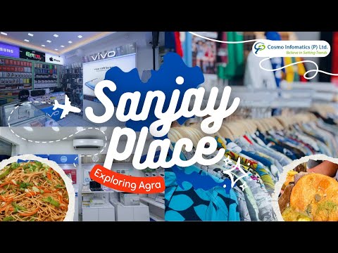The Ultimate Guide to Sanjay Place Agra