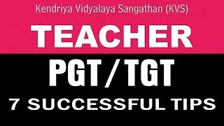 7 Successful Tips to Crack KVS TGT/PGT Examination