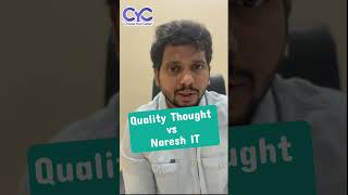 Quality Thought Vs Naresh IT | Choose Your Career | Career Guidance Call: 8688253795